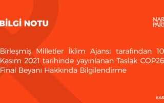 Birleşmiş Milletler İklim Ajansı tarafından 10 Kasım 2021 tarihinde yayınlanan Taslak COP26 Final Beyanı Hakkında Bilgilendirme